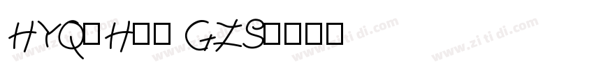 HYQiHei GZS字体转换